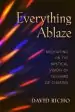Audiobook Everything Ablaze: Meditating on the Mystical Vision of Teilhard de Chardin author David Richo