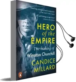 Hero of the Empire: The Making of Winston Churchill Audiobook download free by Candice Millard