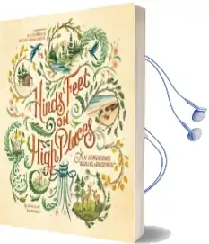 Hinds' Feet on High Places: An Engaging Visual Journey Audiobook download free by Hannah Hurnard
