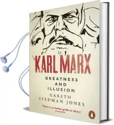 Karl Marx: Greatness and Illusion Audiobook download free by Gareth Stedman Jones