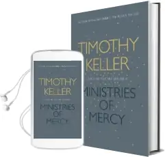 Ministries of Mercy: Learning to Care Like Jesus Audiobook download free by Timothy Keller