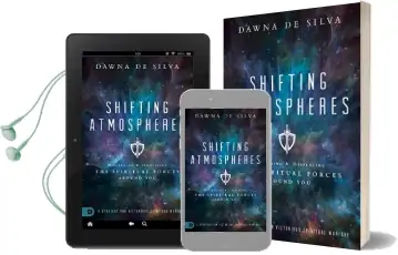 Shifting Atmospheres: Discerning and Displacing the Spiritual Forces Around you Audiobook download free by Dawna Desilva