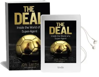 The Deal: Inside the World of a Super-Agent Audiobook download free by Jon Smith
