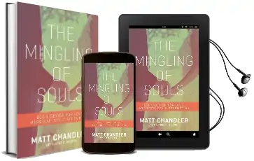 The Mingling of Souls: God'S Design for Love, Marriage, Sex, and Redemption Audiobook download free by Matt Chandler