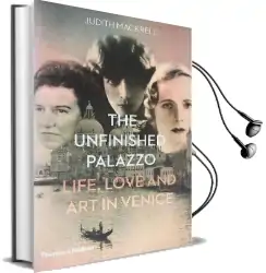 The Unfinished Palazzo: Life, Love and art in Venice Audiobook download free by Judith Mackrell