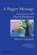 Audiobook A Bigger Message: Conversations With David Hockney author Martin Gayford