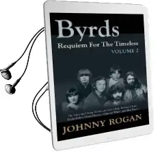 Byrds Requiem for the Timeless Volume 2 Audiobook download free by Johnny Rogan