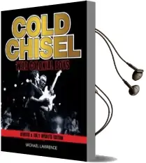 Cold Chisel: Wild Colonial Boys Audiobook download free by Michael Lawrence