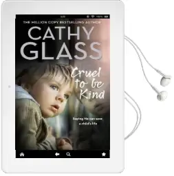 Cruel to be Kind: Saying no can Save a Child'S Life Audiobook download free by Cathy Glass