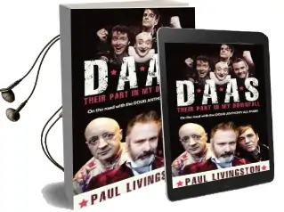 D.A.A.S.: Their Part in my Downfall Audiobook download free by Paul Livingstone