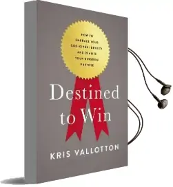 Destined to win: How to Embrace Your God-Given Identity and Realize Your Kingdom Purpose Audiobook download free by Kris Vallotton