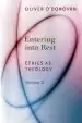 Audiobook Entering Into Rest: Ethics as Theology author Oliver O'Donovan