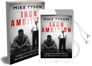 Iron Ambition: Lessons I'Ve Learned From the man who Made me a Champion Audiobook download free by Mike Tyson