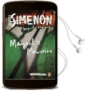 Maigret'S Memoirs: Inspector Maigret #35 Audiobook download free by Georges Simenon