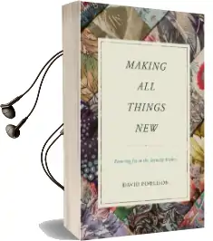 Making all Things new: Restoring joy to the Sexually Broken Audiobook download free by David Powlison