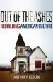Audiobook Out of the Ashes: Rebuilding American Culture author Anthony M. Esolen