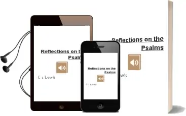 Reflections on the Psalms Audiobook download free by C S Lewis