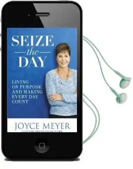 Seize the day: Living on Purpose and Making Every day Count Audiobook download free by Joyce Meyer