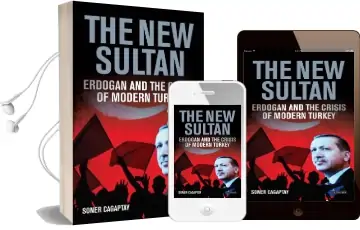 The new Sultan: Erdogan and the Crisis of Modern Turkey Audiobook download free by Soner Cagaptay