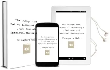 The Recognition Sutras: Illuminating a 1,000-Year-Old Spiritual Masterpiece Audiobook download free by Christopher D Wallis