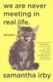 Audiobook We are Never Meeting in Real Life.: Essays author Samantha Irby