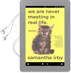 We are Never Meeting in Real Life.: Essays Audiobook download free by Samantha Irby