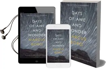 Days of awe and Wonder: How to be a Christian in the Twenty-First Century Audiobook download free by Marcus Borg