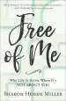 Audiobook Free of me: Why Life is Better When It'S not About you author Sharon Hodde Miller