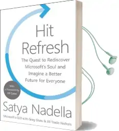 Hit Refresh: The Quest to Rediscover Microsoft'S Soul and Imagine a Better Future for Everyone Audiobook download free by Satya Nadella