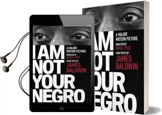 I am not Your Negro: A Companion Edition to the Documentary Film Directed by Raoul Peck Audiobook download free by James Baldwin