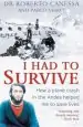 Audiobook I had to Survive: How a Plane Crash in the Andes Helped me to Save Lives author Dr. Roberto Canessa