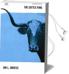 The Cattle King Audiobook download free by Ion L. Idriess