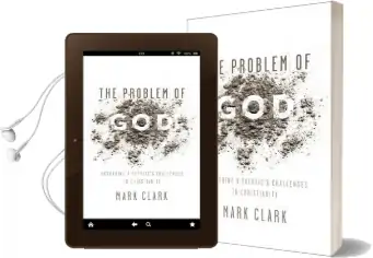 The Problem of god: Answering a Skeptic'S Challenges to Christianity Audiobook download free by Mark Clark