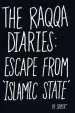 Audiobook The Raqqa Diaries: Escape From Islamic State author Samer