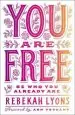 Audiobook You are Free: Be who you Already are author Rebekah Lyons