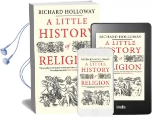 A Little History of Religion Audiobook download free by Richard Holloway