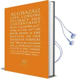 Al-Ghazali on Love, Longing, Intimacy & Contentment: Book Xxxvi of the Revival of the Religious Sciences Audiobook download free by Abu Hamid Al Ghazali