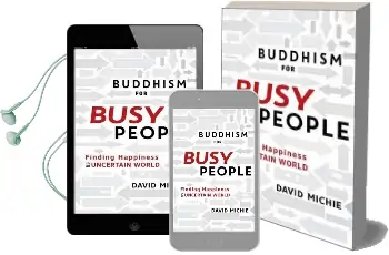 Buddhism for Busy People: Finding Happiness in a Hurried World Audiobook download free by David Michie