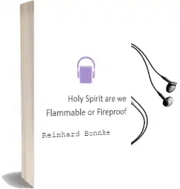 Holy Spirit: Are we Flammable or Fireproof? Audiobook download free by Reinhard Bonnke