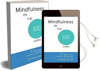Mindfulness on the go Cards: 52 Simple Meditation Practices you can do Anywhere Audiobook download free by Jan Chozen Bays