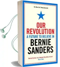 Our Revolution: A Future to Believe in Audiobook download free by Bernie Sanders