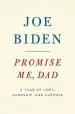 Audiobook Promise me, dad: A Year of Hope, Hardship, and Purpose author Joe Biden