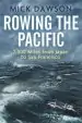 Audiobook Rowing the Pacific: 7,000 Miles From Japan to san Francisco author Mick Dawson