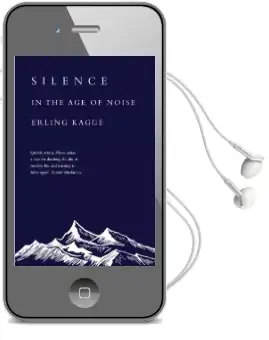 Silence: In the age of Noise Audiobook download free by Erling Kagge