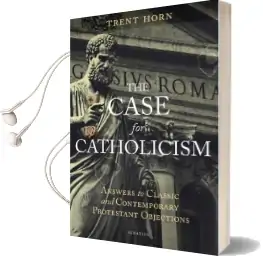 The Case for Catholicism: Why we Believe Anything at all Audiobook download free by Trent Horn