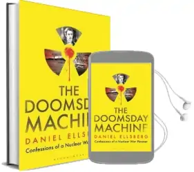 The Doomsday Machine: Confessions of a Nuclear war Planner Audiobook download free by Daniel Ellsberg