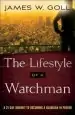 Audiobook The Lifestyle of a Watchman: A 21-Day Journey to Becoming a Guardian in Prayer author James W. Goll