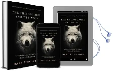 The Philosopher and the Wolf: Lessons From the Wild on Love, Death and Happiness Audiobook download free by Mark Rowlands