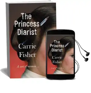 The Princess Diarist Audiobook download free by Carrie Fisher