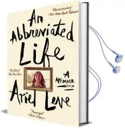 An Abbreviated Life: A Memoir Audiobook download free by Ariel Leve